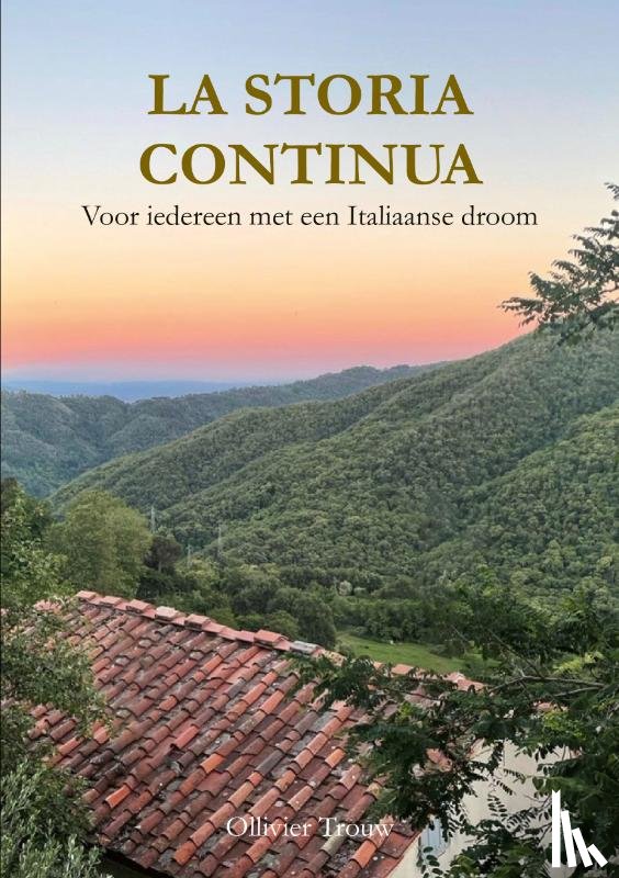 Trouw, Ollivier - La storia Continua