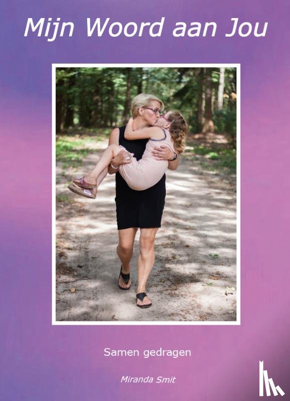 Smit, Miranda - Mijn Woord aan Jou