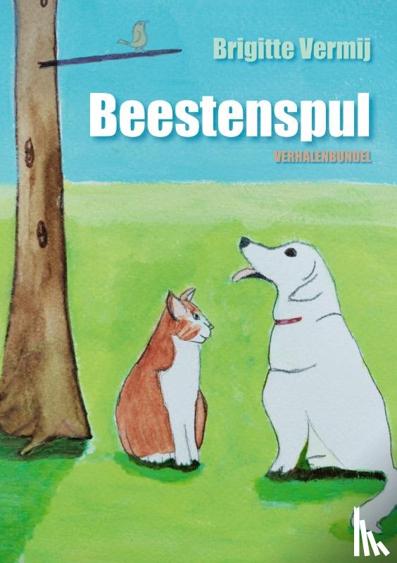 Vermij, Brigitte - Verhalenbundel 'Beestenspul'