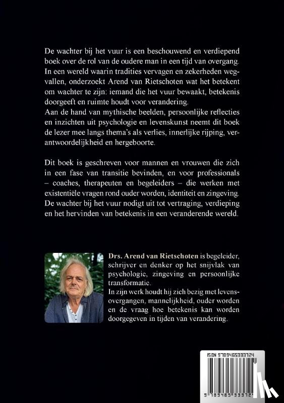 Rietschoten, Drs. Arend - De wachter bij het vuur
