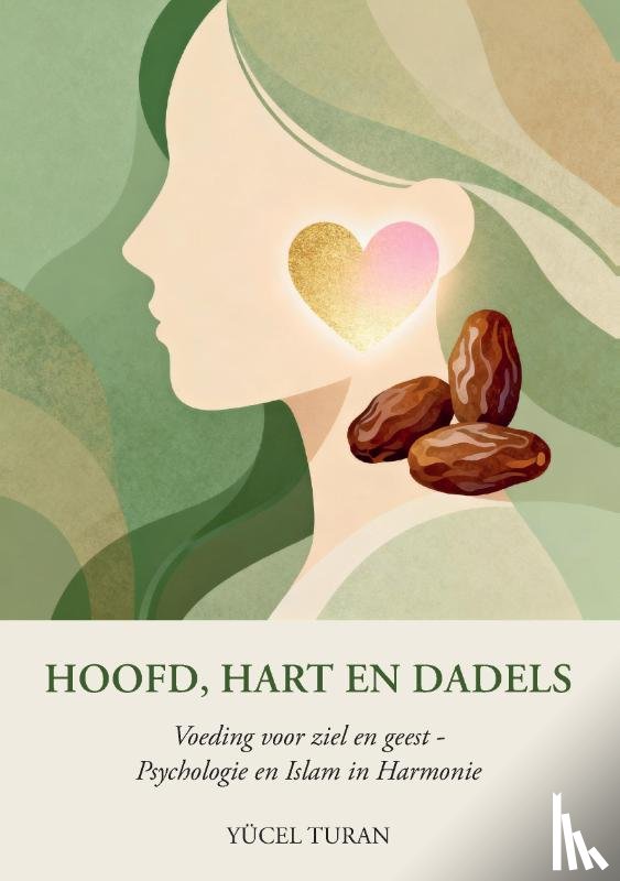 Turan, Yücel - Hoofd, Hart en Dadels