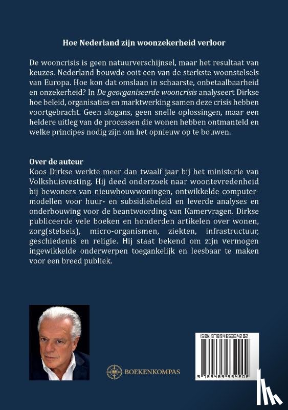 Dirkse, Koos - De georganiseerde wooncrisis