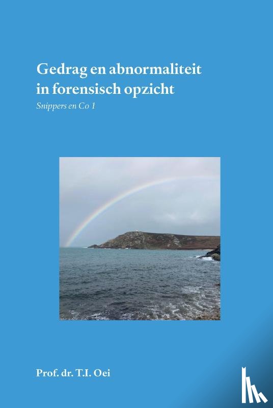 Oei, Prof. Dr. T.I. - Gedrag en abnormaliteit in forensisch opzicht