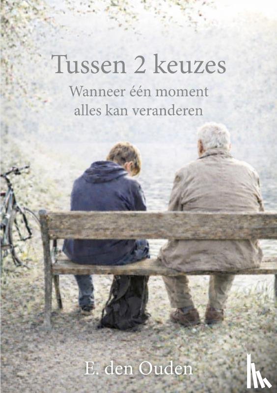 Den Ouden, Edwin - Tussen 2 keuzes