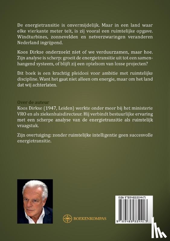 Dirkse, Koos - Groene energie, ten koste van alles?