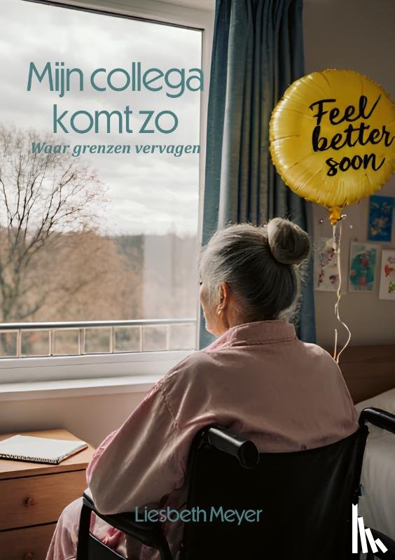 Meyer, Liesbeth - Mijn collega komt zo