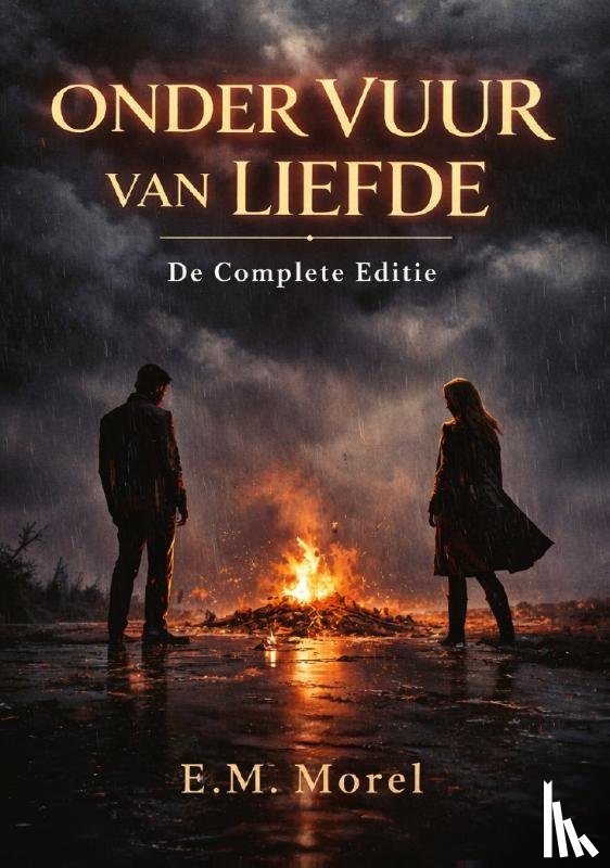 Morel, E.M. - Onder Vuur van Liefde