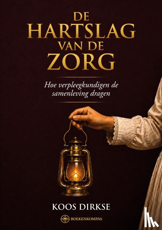Dirkse, Koos - De hartslag van de zorg