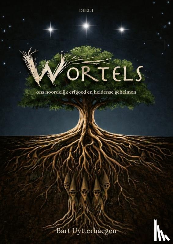 Uytterhaegen, Bart - WORTELS 1