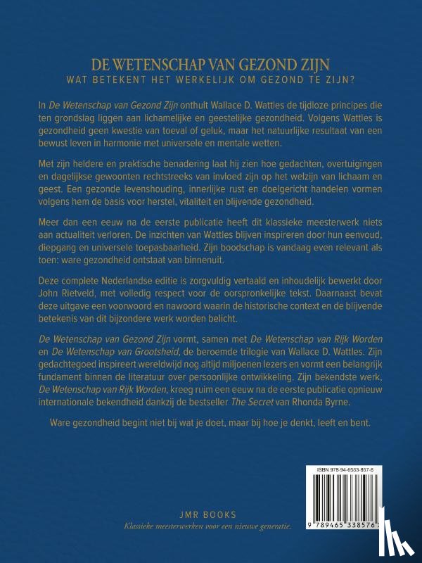 WATTLES, Wallace D., RIETVELD, John - DE WETENSCHAP VAN GEZOND ZIJN