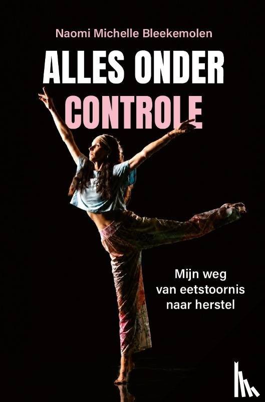 Bleekemolen, Naomi - Alles onder Controle