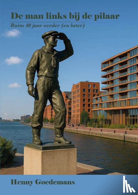 Goedemans, H.W. - De man links bij de pilaar