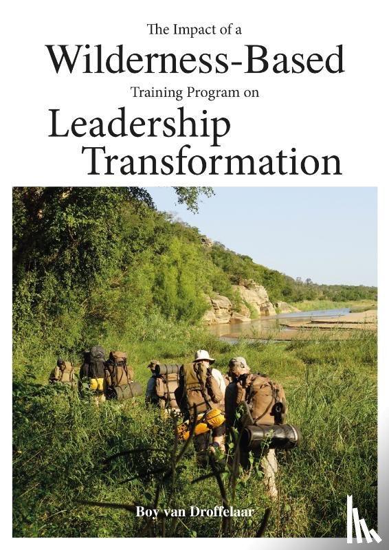 Droffelaar, Boy van - The impact of a wilderness-based training program on leadership transformation