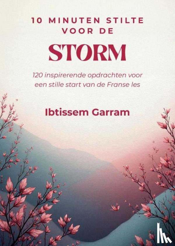 Garram, Ibtissem - 10 minuten stilte voor de storm - Deel 1 brugklas