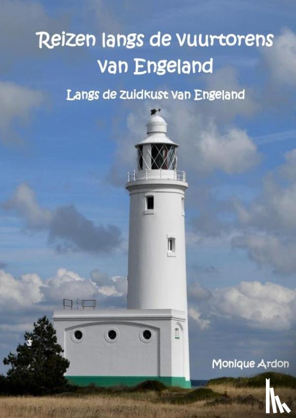 Ardon, Monique - Reizen langs de vuurtorens van Engeland