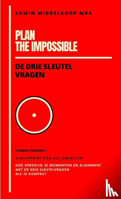 Middelkoop, MBA, Edwin - Plan the Impossible