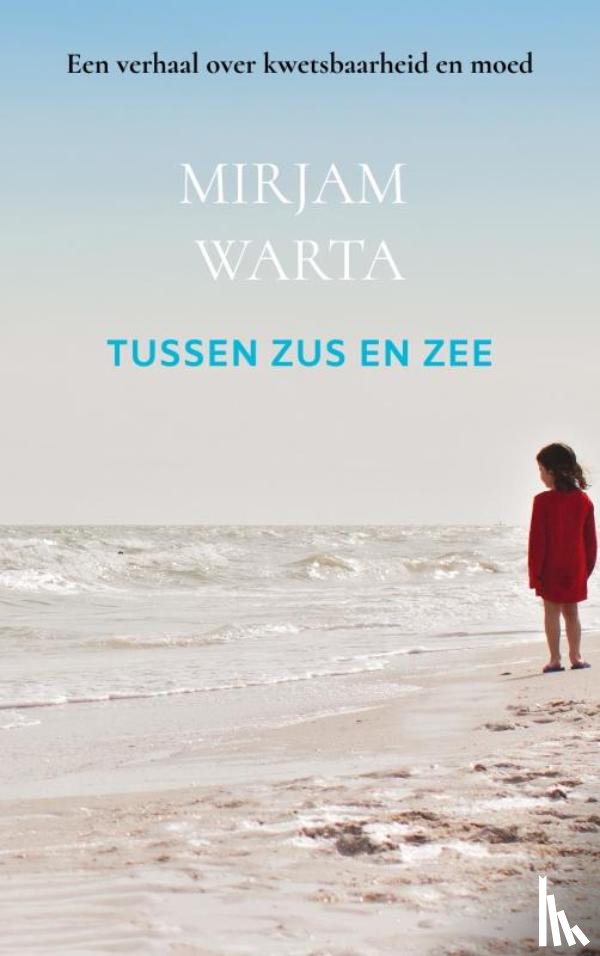 Warta, Mirjam - Tussen zus en zee