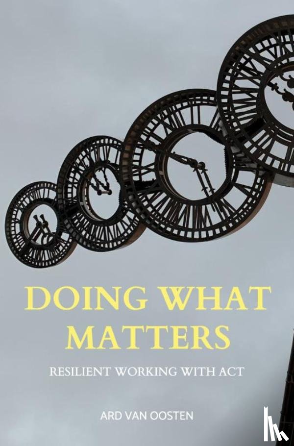 Van Oosten, Ard - Doing What Matters
