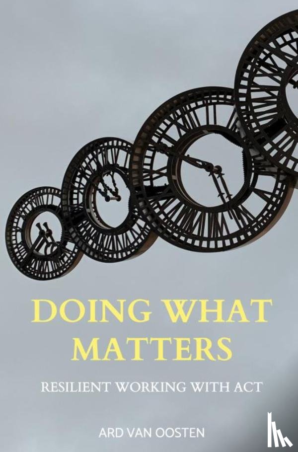 Van Oosten, Ard - Doing What Matters