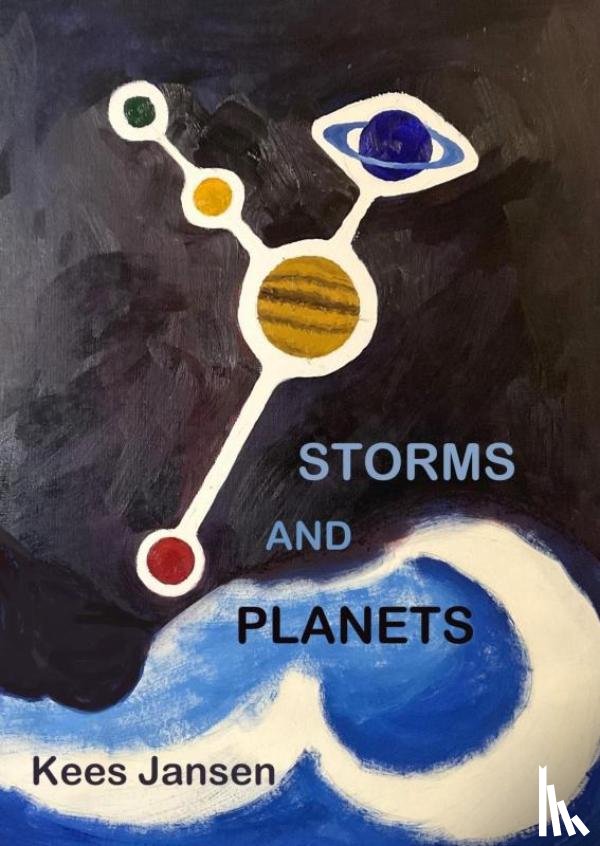Jansen, Kees - Storms and Planets