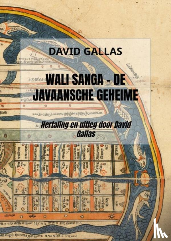 Gallas, David - Wali Sanga - De Javaansche geheime leer