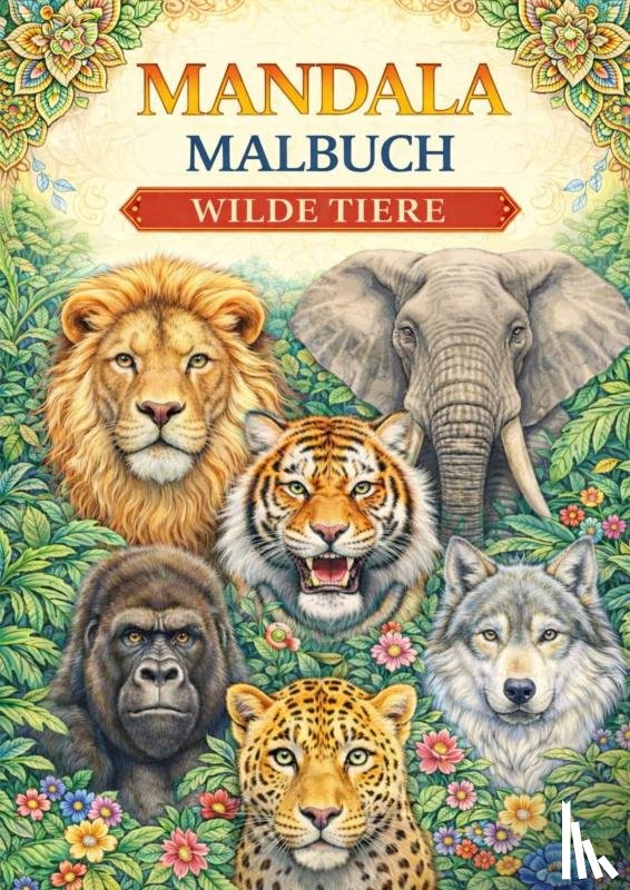 Mourits, H. - Mandala Malbuch, Wildtiere