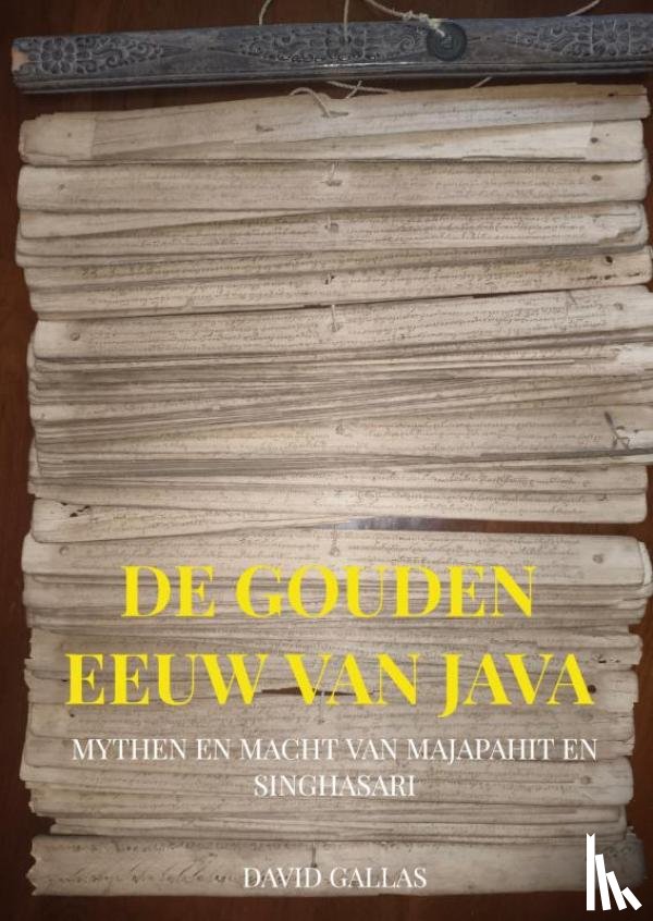 Gallas, David - De Gouden Eeuw van Java