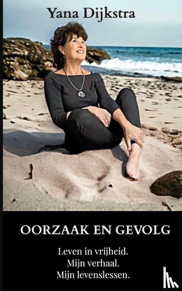 Dijkstra, Yana - Oorzaak en Gevolg