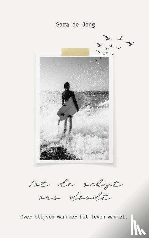 De Jong, Sara - Tot de schijt ons doodt