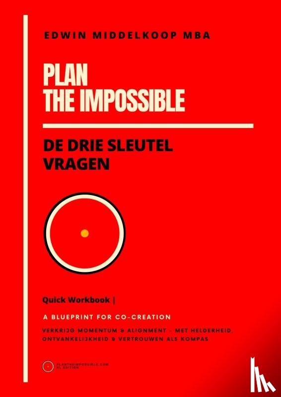 Middelkoop, MBA, Edwin - Plan the Impossible - Quick Workbook
