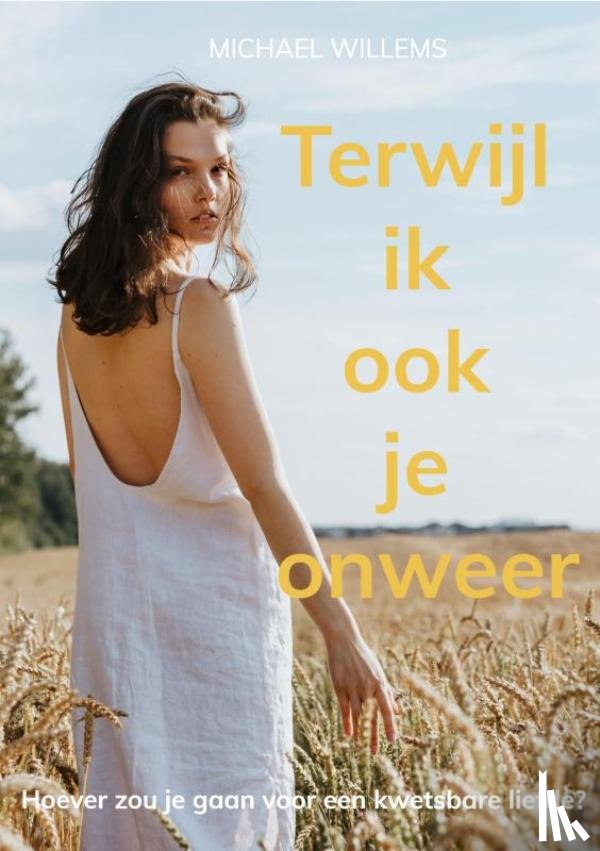 Willems, Michael - Terwijl ik ook je onweer