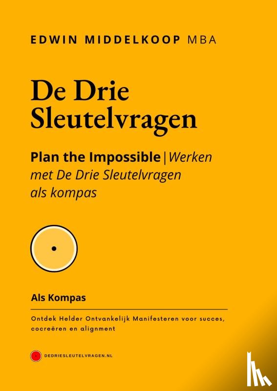 Middelkoop, MBA, Edwin - De Drie Sleutelvragen als kompas