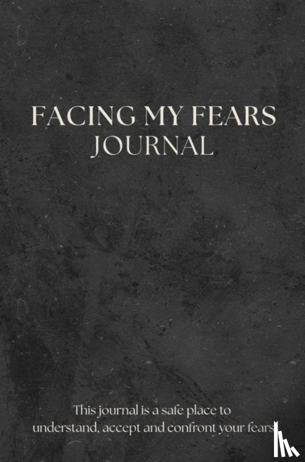 Verkerk, Marleen - Facing My Fears Journal