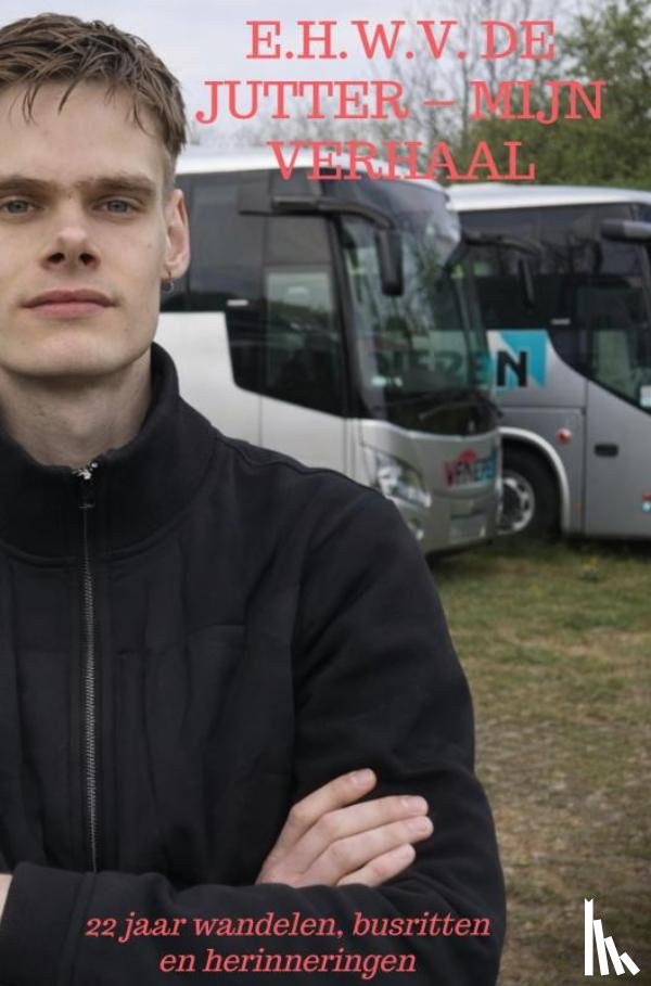Van Beckhoven, Rick - E.H.W.V. De Jutter – Mijn verhaal
