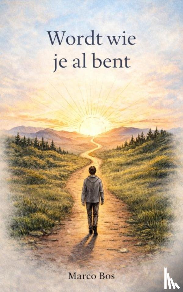 Bos, Marco - Wordt Wie Je Al Bent