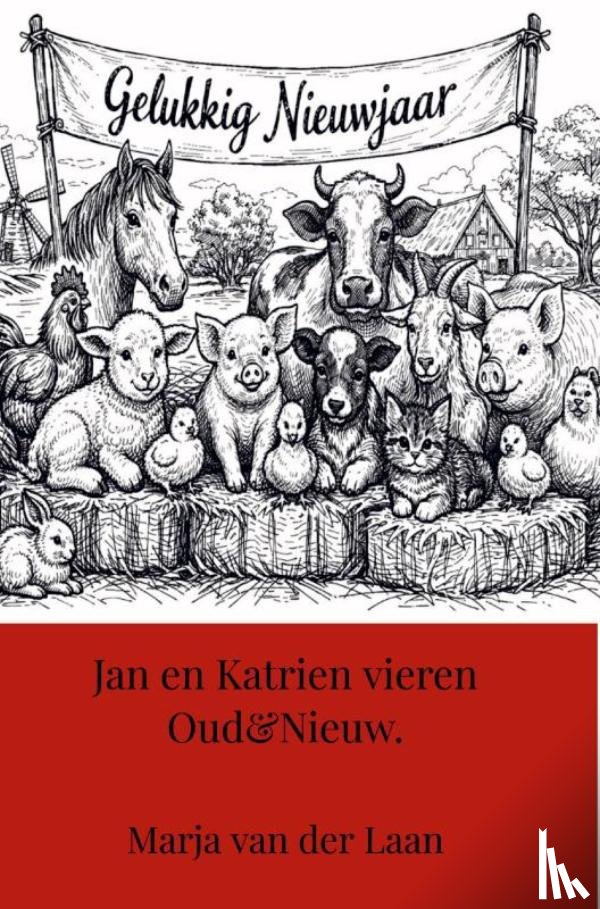 Van der Laan, Marja - Jan en Katrien vieren Oud&Nieuw.