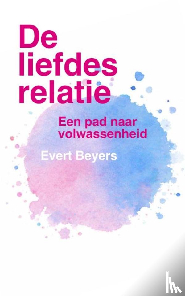 Beyers, Evert - De liefdesrelatie