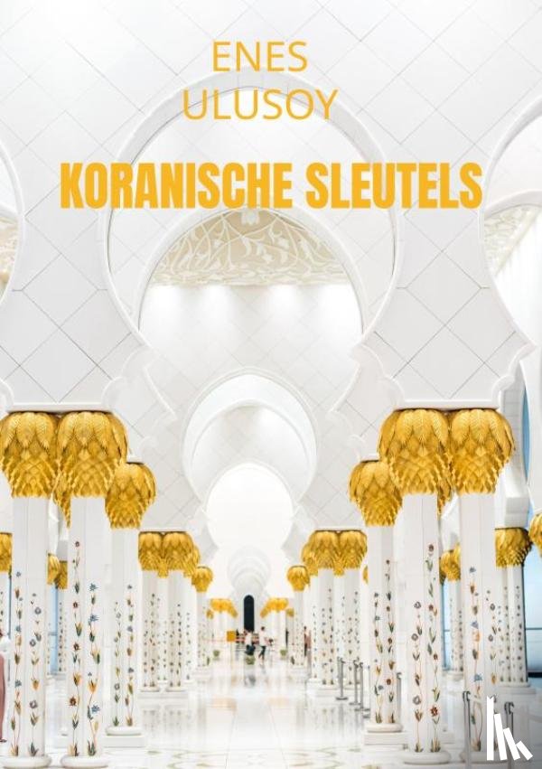 Ulusoy, Enes - Koranische sleutels