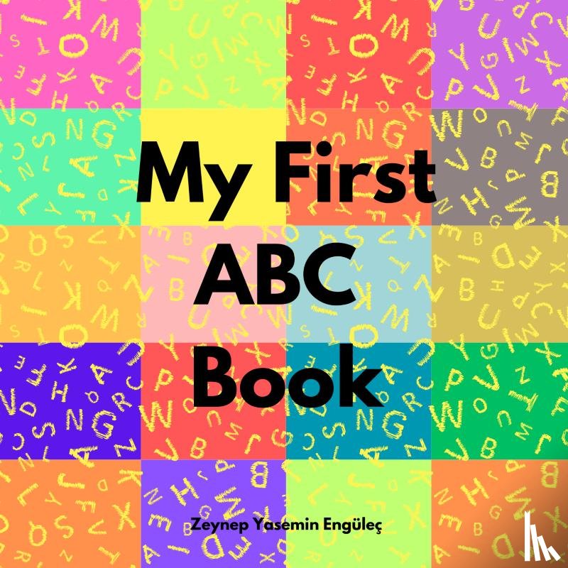 Engüleç, Zeynep Yasemin - My First ABC Book