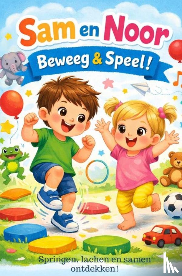 Van Beckhoven, Rick - Sam en Noor Beweeg & Speel!