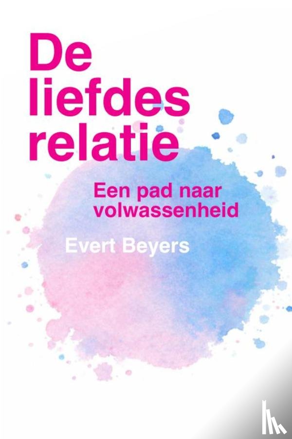 Beyers, Evert - De liefdesrelatie