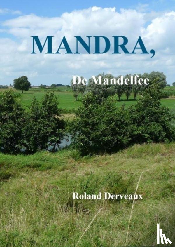 Derveaux, Roland - Mandra, de Mandelfee