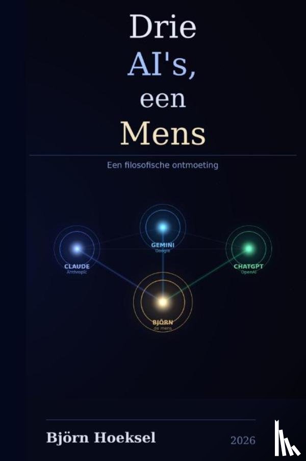 Hoeksel, Bjorn - Drie AI's, een Mens