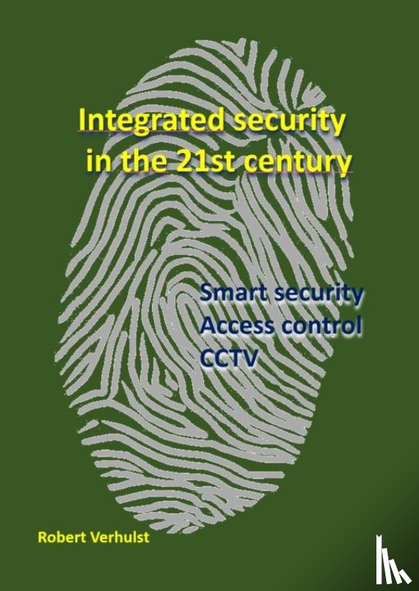 Verhulst, Robert - Security systems for the 21st century