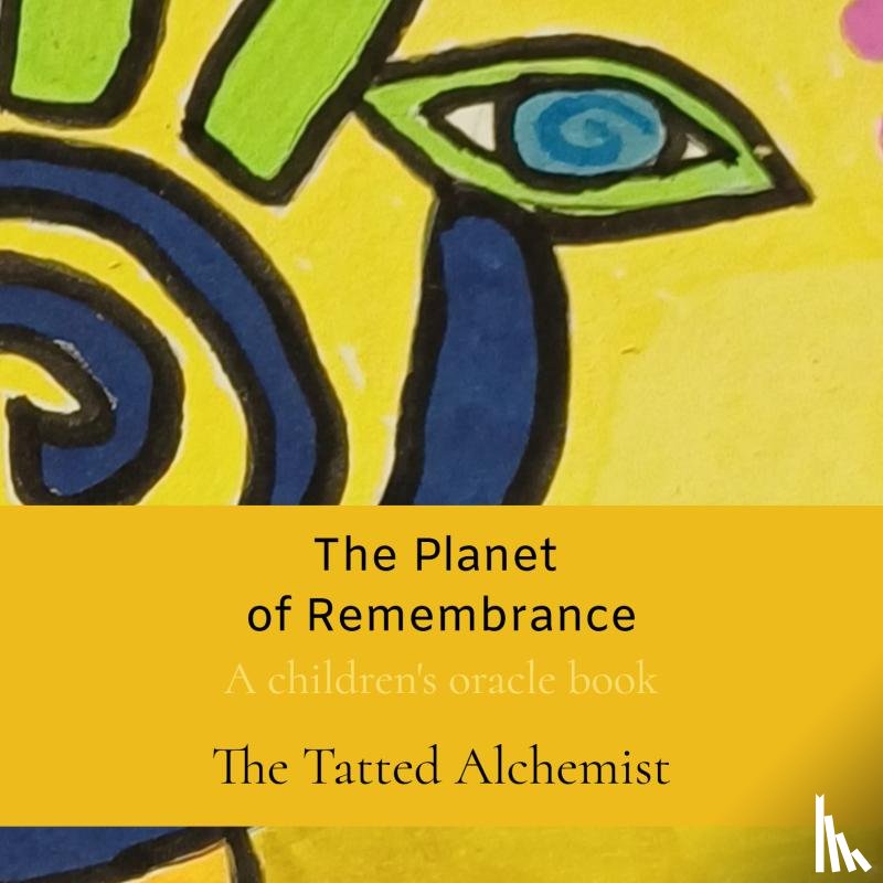Alchemist, The Tatted - The Planet of Remembrance