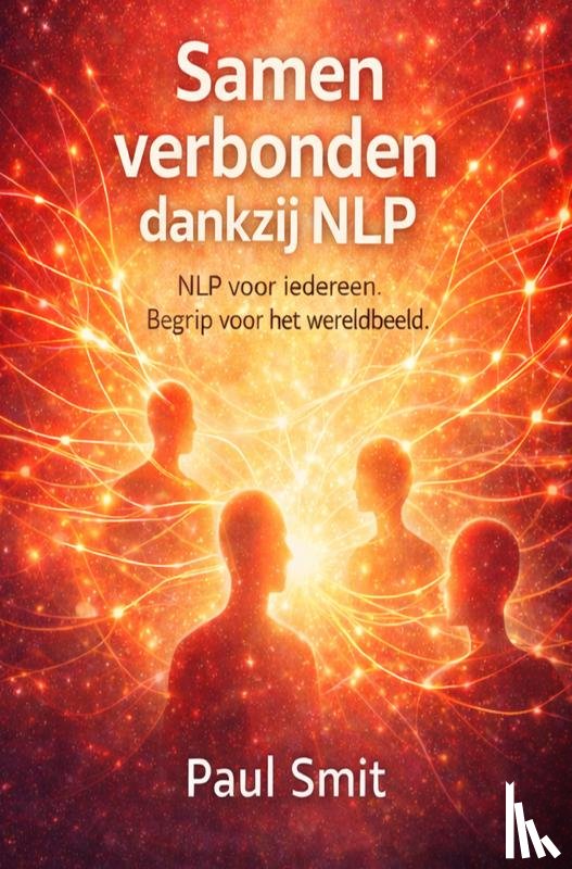 Smit, Paul - Samen verbonden dankzij NLP