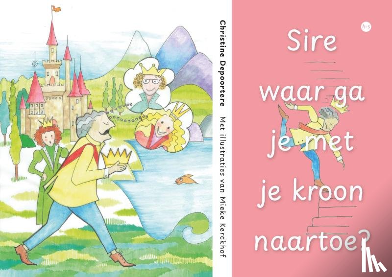 Depoortere, Christine - Sire waar ga je met je kroon naartoe?