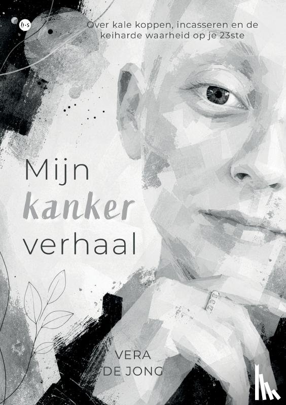 de Jong, Vera - Mijn kankerverhaal