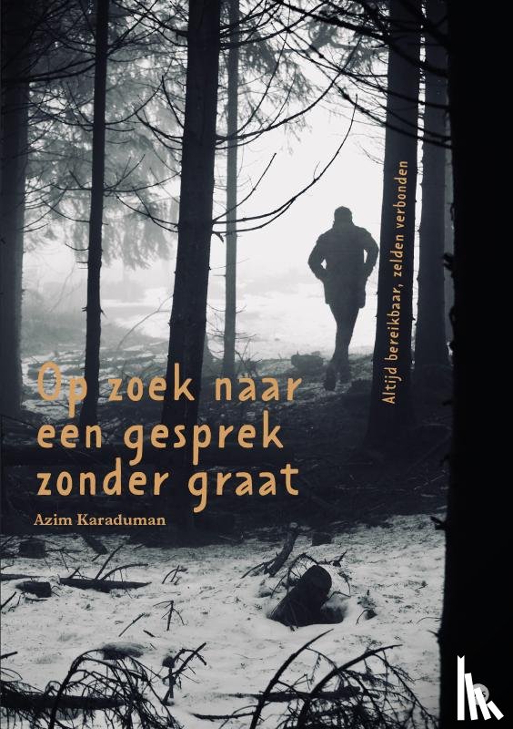 Karaduman, Azim - Op zoek naar een gesprek zonder graat