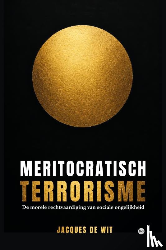 de Wit, Jacques - Meritocratisch terrorisme